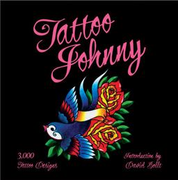 Tattoo Johnny 3,000 Tattoo Designs  9781402768507 Front Cover