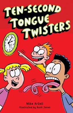 Ten-Second Tongue Twisters  9781402778582 Front Cover