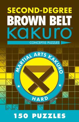 Second-Degree Brown Belt Kakuro  9781402787966 Front Cover