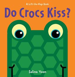 Do Crocs Kiss?  9781402789557 Front Cover