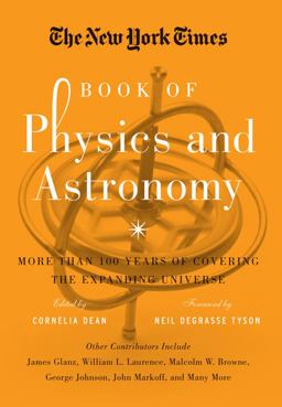 The New York Times Book of Physics and Astronomy The New York Times Book of Physics and Astronomy