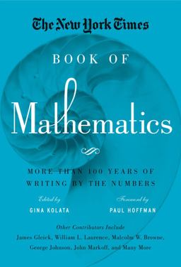 New York Times Book of Mathematics More Than 100 Years of Writing by the Numbers  9781402793226 Front Cover