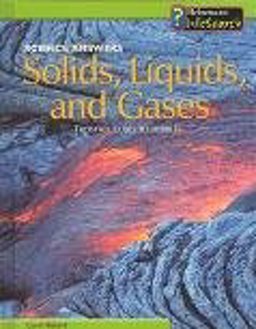Solids, Liquids, and Gases