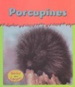 Porcupines