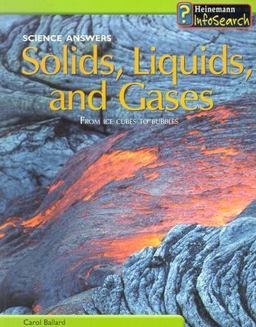Solids, Liquids, and Gases