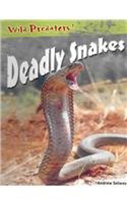 Deadly Snakes