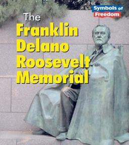 The Franklin Delano Roosevelt Memorial