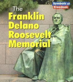 The Franklin Delano Roosevelt Memorial