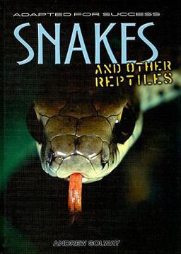 Snakes and Other Reptiles