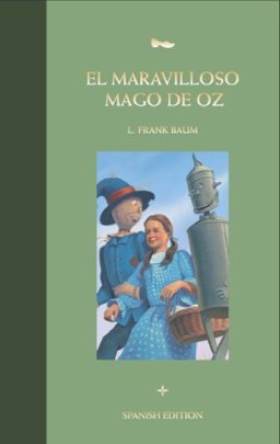 El Maravilloso Mago de Oz Great Read
