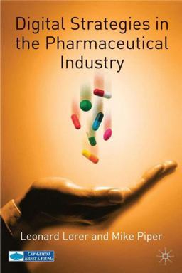 Digital Strategies in the Pharmaceutical Industry  9781403903792 Front Cover