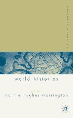Palgrave Advances in World Histories  9781403912787 Front Cover