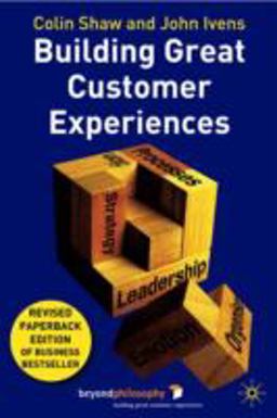 Building Great Customer Experiences 2nd 9781403939494 Front Cover