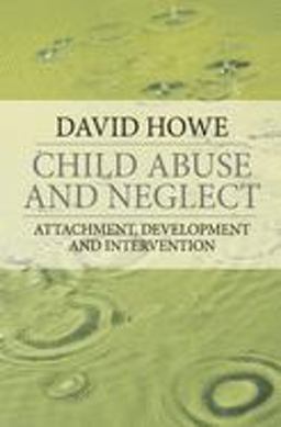 Child Abuse and Neglect Child Abuse and Neglect