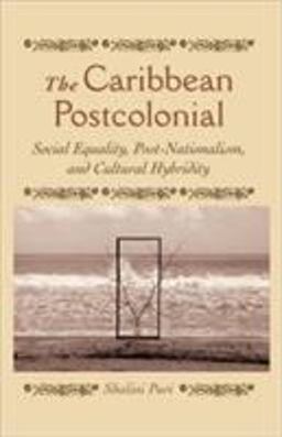 Caribbean Postcolonial Social Equality, Post-Nationalism, and Cultural Hybridity  9781403961822 Front Cover