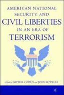 American National Security and Civil Liberties in an Era of Terrorism