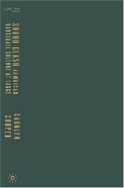 Sound Clash Jamaican Dancehall Culture at Large  9781403964243 Front Cover