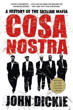 Cosa Nostra: a History of the Sicilian Mafia  9781403970428 Front Cover
