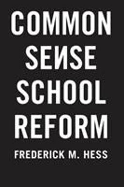 Common Sense School Reform  9781403973108 Front Cover