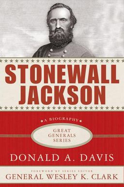 Stonewall Jackson A Biography  9781403974778 Front Cover
