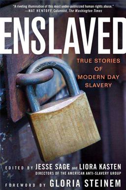 Enslaved: True Stories of Modern Day Slavery True Stories of Modern Day Slavery  9781403974938 Front Cover