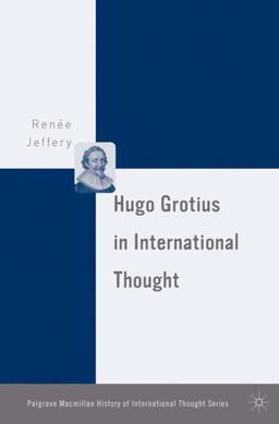 Hugo Grotius in International Thought  9781403975294 Front Cover