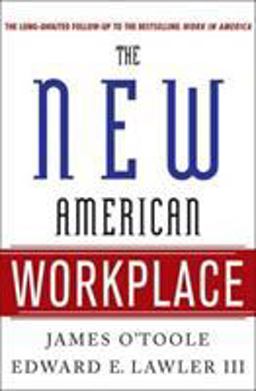 New American Workplace The Follow-Up to the Bestselling Work in America  9781403984913 Front Cover