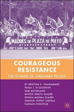 Courageous Resistance The Power of Ordinary People  9781403984982 Front Cover