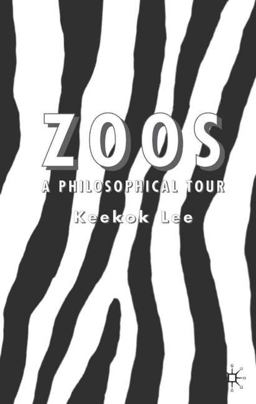 Zoos A Philosophical Tour  9781403986245 Front Cover