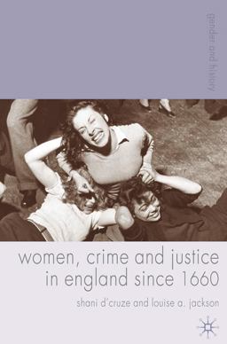 Women, Crime and Justice in England Since 1660  9781403989734 Front Cover