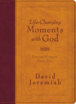Life-Changing Moments with God