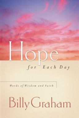Hope for Each Day Words of Wisdom and Faith  9781404103924 Front Cover