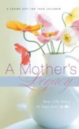 A Mother's Legacy