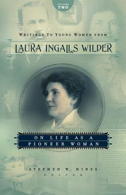 Writings to Young Women from Laura Ingalls Wilder