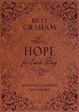Hope for Each Day Morning and Evening Devotions  9781404189706 Front Cover