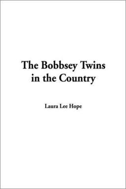 The Bobbsey Twins in the Country