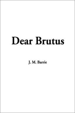 Dear Brutus