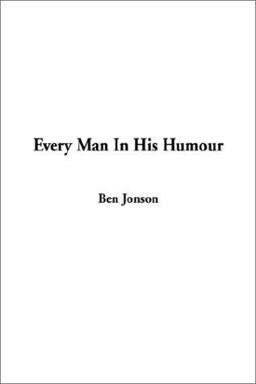 Every Man in His Humour