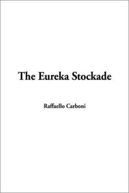 The Eureka Stockade