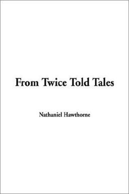From Twice-Told Tales