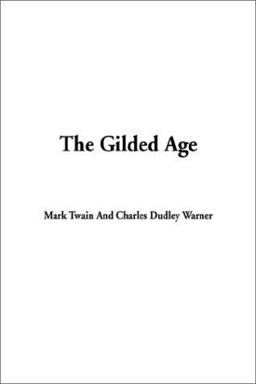The Gilded Age