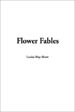 Flower Fables