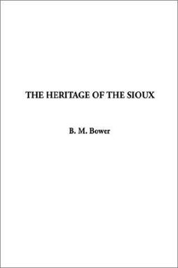 The Heritage of the Sioux