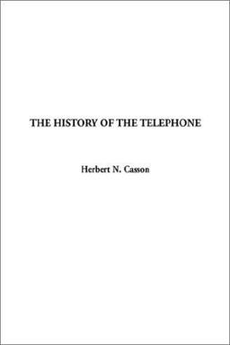 The History of the Telephone