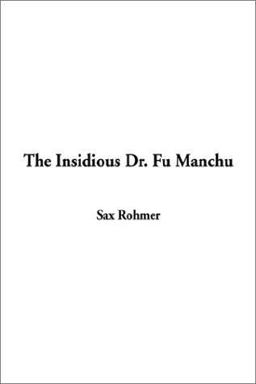 The Insidious Dr. Fu-Manchu
