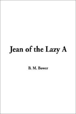 Jean of the Lazy A