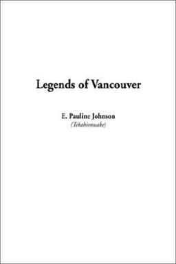 Legends of Vancouver