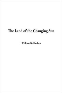 The Land of the Changing Sun