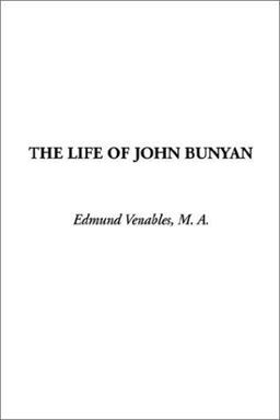 The Life of John Bunyan