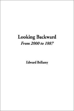 Looking Backward, 2000-1887